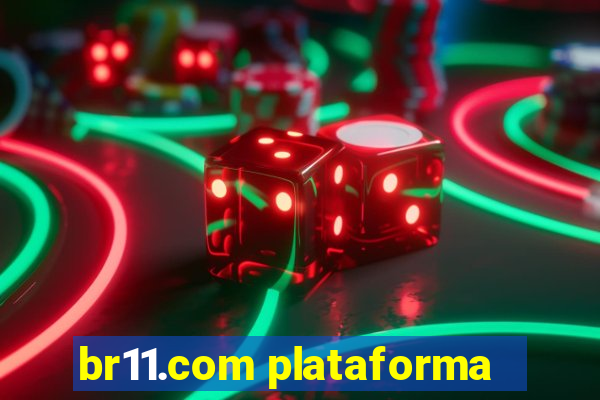 br11.com plataforma